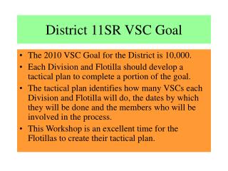 District 11SR VSC Goal