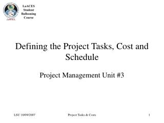 Defining the Project Tasks, Cost and Schedule