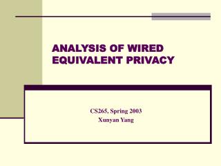 ANALYSIS OF WIRED EQUIVALENT PRIVACY