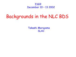 Backgrounds in the NLC BDS