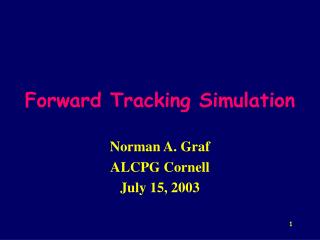 Forward Tracking Simulation