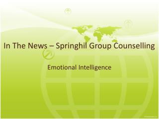In The News – Springhil Group Counselling - Emotional Intell