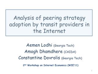 Analysis of peering strategy adoption by transit providers in the Internet
