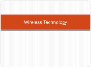 Wireless Technology