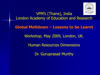 VPM’s (Thane), India London Academy of Education and Research