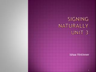 Signing Naturally Unit 3