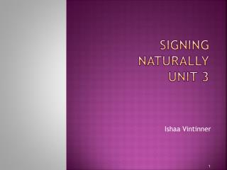 Signing Naturally Unit 3