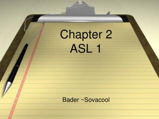 Chapter 2 ASL 1