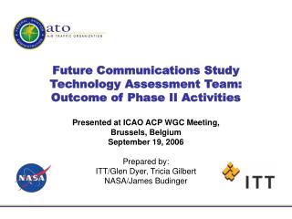 Future Communications Study Technology Assessment Team: Outcome of Phase II Activities