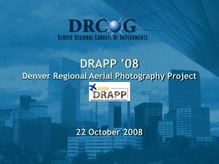 DRAPP ’08 Denver Regional Aerial Photography Project