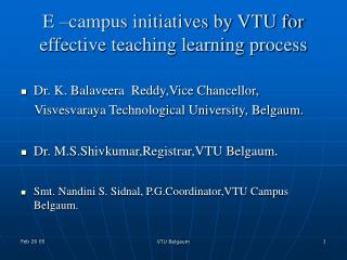 E –campus initiatives by VTU for effective teaching learning process