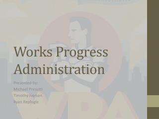 Works Progress Administration