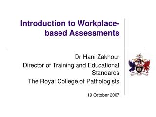 Introduction to Workplace-based Assessments