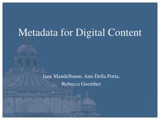 Metadata for Digital Content