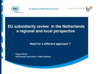 EU subsidiarity review in the Netherlands a regional and local perspective