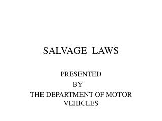 SALVAGE LAWS