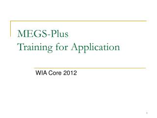 MEGS-Plus Training for Application