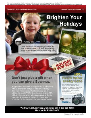 Visit dell/epp/wishlist or call 1-866-328-1902 Member ID: PS24475073