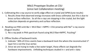 WbLS Propotype Studies at CSU (since last Collaboration meeting)