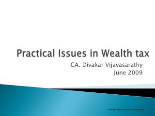 Practical Issues in Wealth tax