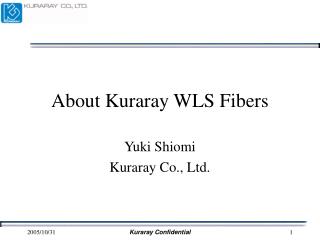 About Kuraray WLS Fibers