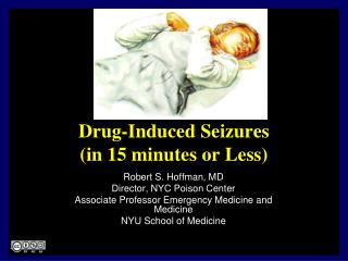 Drug-Induced Seizures (in 15 minutes or Less)
