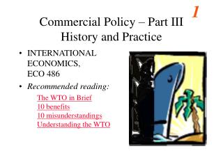 Commercial Policy – Part III History and Practice