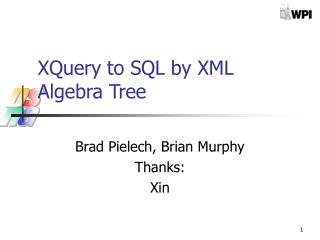 XQuery to SQL by XML Algebra Tree