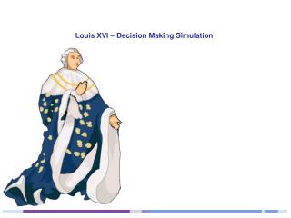 Louis XVI – Decision Making Simulation