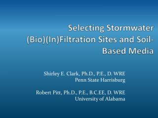 Selecting Stormwater (Bio)(In)Filtration Sites and Soil-Based Media