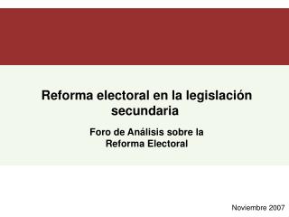 Reforma electoral en la legislación secundaria