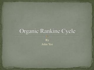 Organic Rankine Cycle