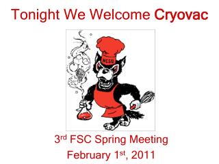 Tonight We Welcome Cryovac