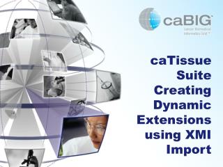 caTissue Suite Creating Dynamic Extensions using XMI Import