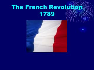 The French Revolution 1789