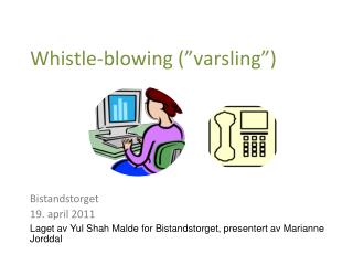 Whistle-blowing (”varsling”)