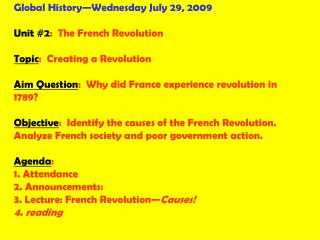 Global History—Wednesday July 29, 2009 Unit #2 : The French Revolution