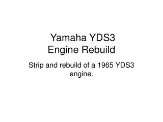 Yamaha YDS3 Engine Rebuild