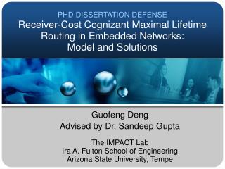 Guofeng Deng Advised by Dr. Sandeep Gupta The IMPACT Lab Ira A. Fulton School of Engineering