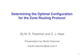 Determining the Optimal Configuration for the Zone Routing Protocol