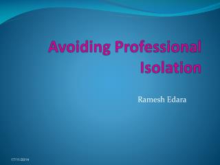 Avoiding Professional Isolation