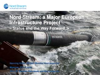 Nord Stream: a Major European Infrastructure Project – Status and the Way Forward &gt;