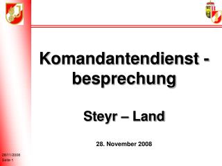Komandantendienst -besprechung Steyr – Land 28. November 2008