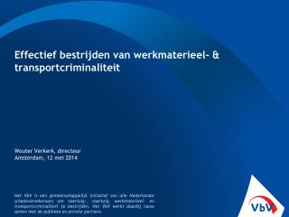 Effectief bestrijden van werkmaterieel- &amp; transportcriminaliteit