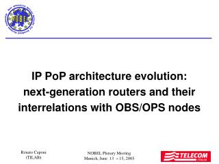IP PoP architecture evolution: next-generation routers and their