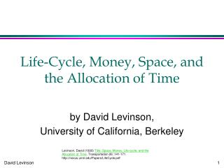 Life-Cycle, Money, Space, and the Allocation of Time