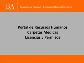 Portal de Recursos Humanos Carpetas Médicas Licencias y Permisos