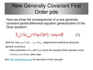 New Generally Covariant First Order pde