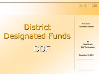 District Designated Funds