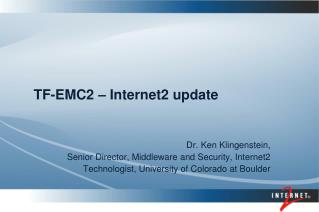 TF-EMC2 – Internet2 update